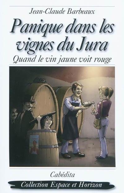 Panique dans les vignes du Jura : quand le vin jaune voit rouge