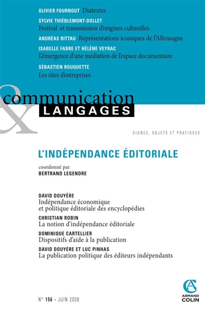 Communication & langages, n° 156. L'indépendance éditoriale