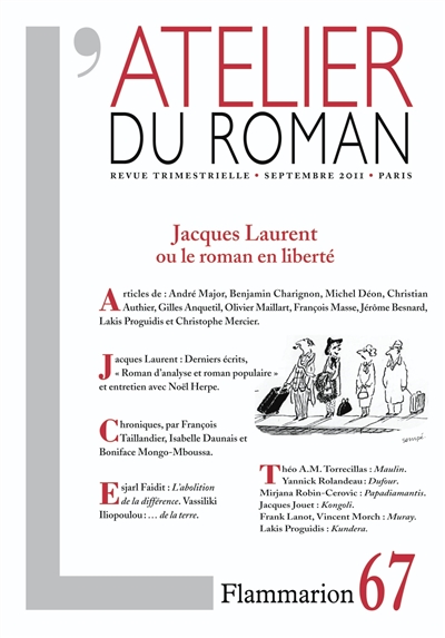 Atelier du roman (L'), n° 67. Jacques Laurent ou Le roman en liberté