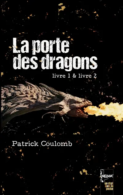La porte des dragons : livre 1 & livre 2