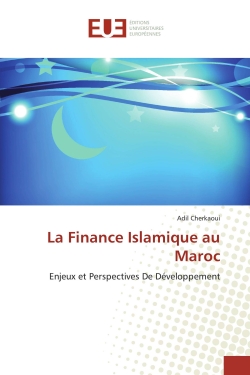 La Finance Islamique au Maroc : Enjeux et Perspectives De Développement