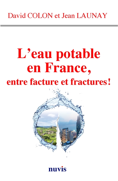 L'eau potable en France, entre facture et fractures !