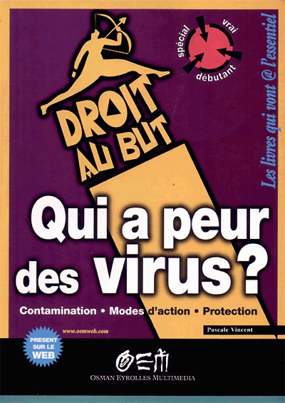Qui a peur des virus ? : contamination, modes d'action, protection