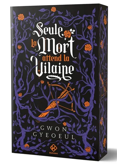 Seule la mort attend la vilaine. Vol. 2
