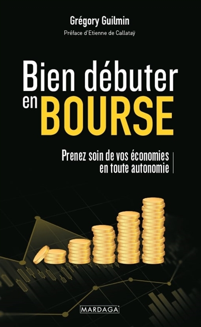 Bien débuter en Bourse :...