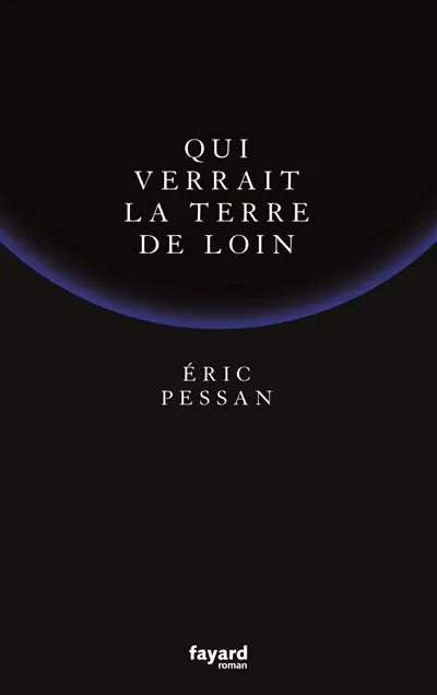 Qui verrait la Terre de loin