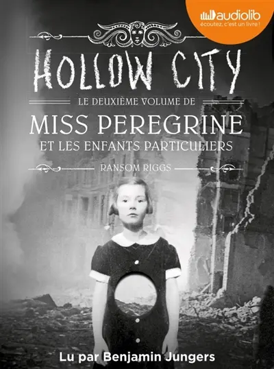 Miss Peregrine et les enfants particuliers. Vol. 2. Hollow city