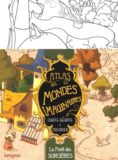 Atlas des mondes imaginaires. La forêt des sorcières : carte géante à colorier