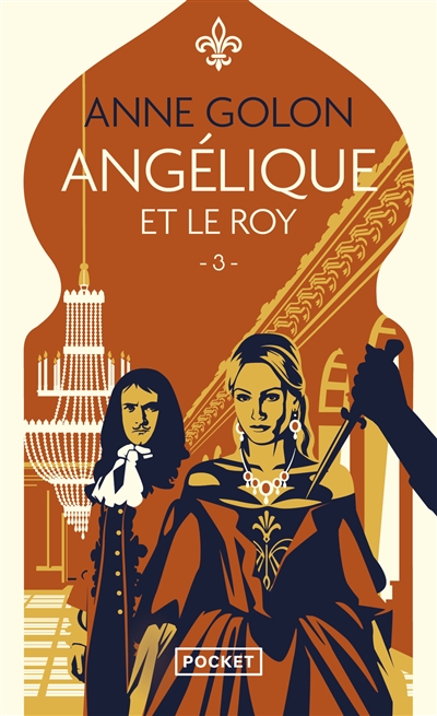 Angélique. Vol. 3. Angélique et le roy : version d'origine