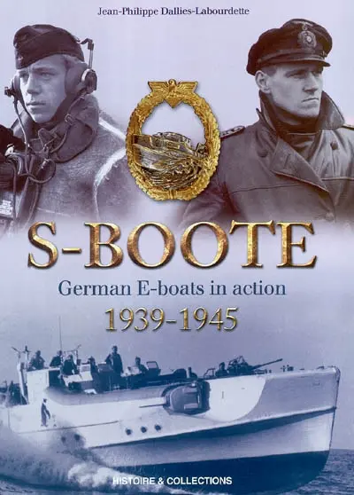 S-Boote, 1939-1945 : german E-boats in action