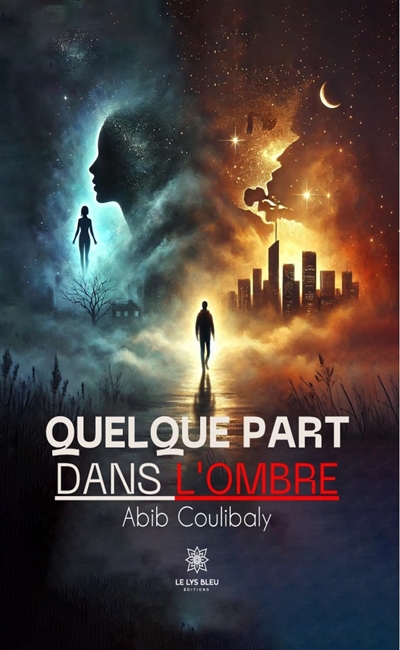Quelque part dans l'ombre