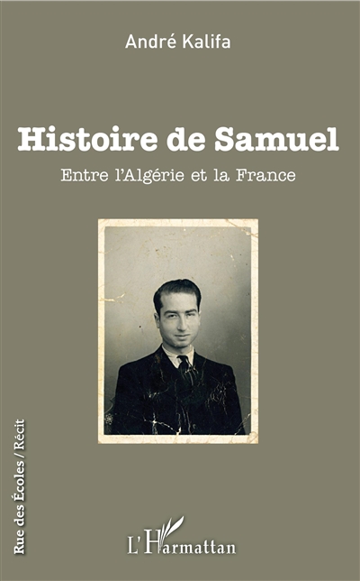 Histoire de Samuel : entre l'Algérie et la France