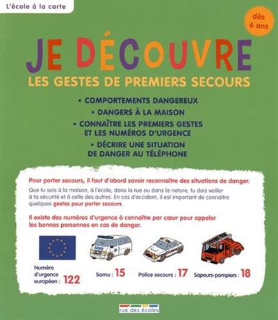 Je découvre : Les gestes de premiers secours