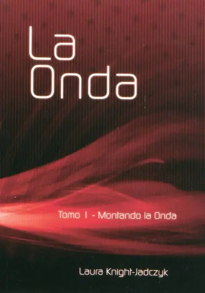 L'onde. Vol. 1. Montando la onda