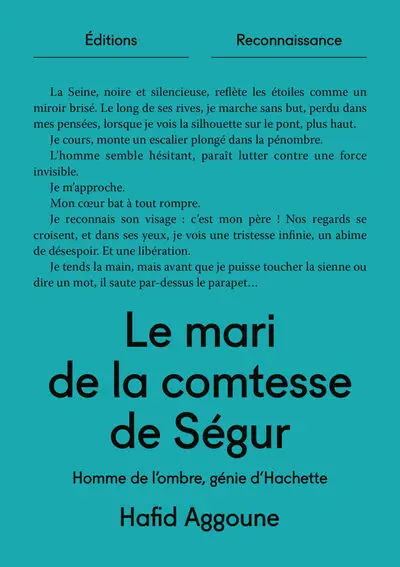 Le mari de la comtesse de Ségur : homme de l'ombre, génie d'Hachette
