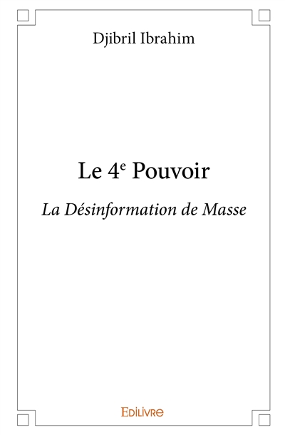 Le 4e pouvoir : La...
