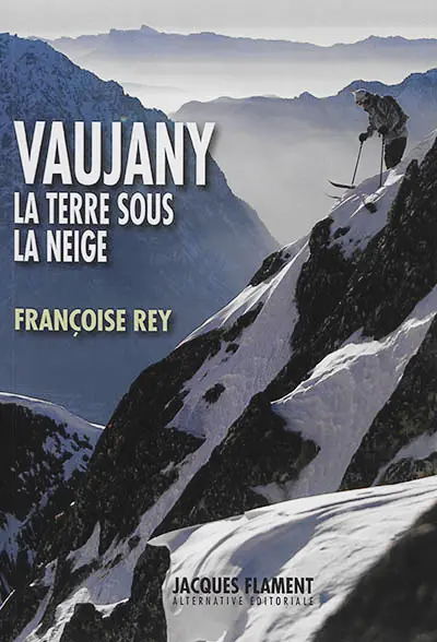 Vaujany : la terre sous la neige