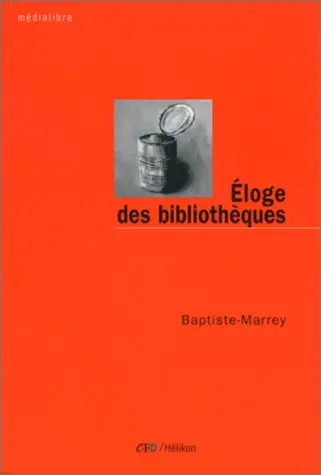 Eloge des bibliothèques