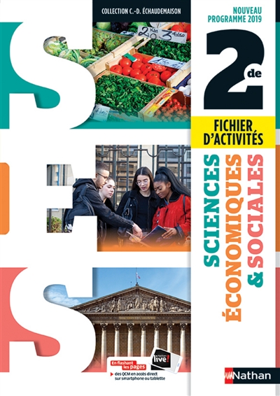 Sciences économiques et sociales 2de : fichier d'activités : nouveau programme 2019