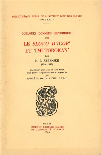 Quelques données historiques sur le `Slovo d'Igor' et Tmutorakan