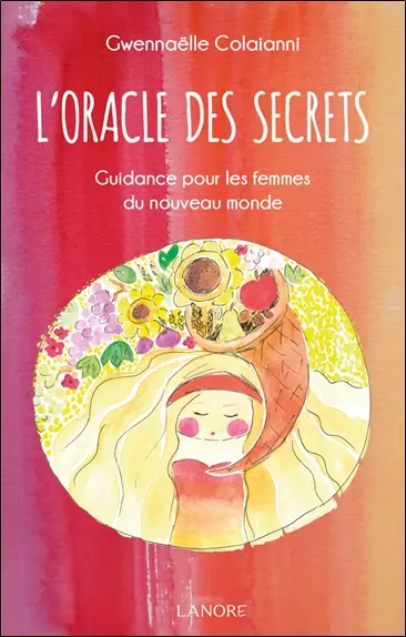 L'oracle des secrets : guidance pour les femmes du nouveau monde