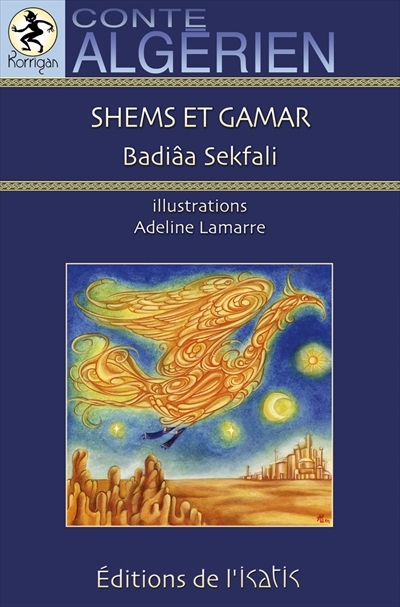 Shems et Gamar : conte algérien