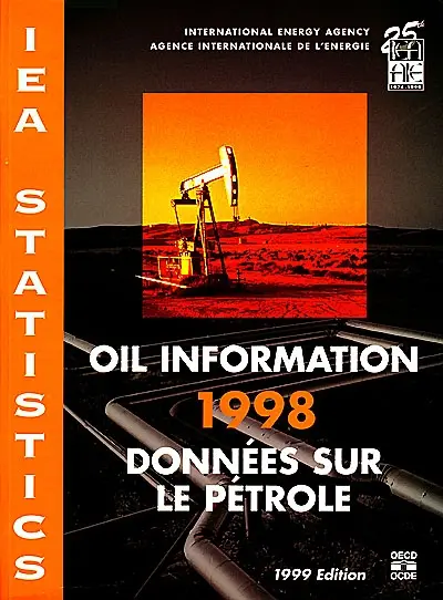 Oil information 1998. Données sur le pétrole 1998 : 1999 edition