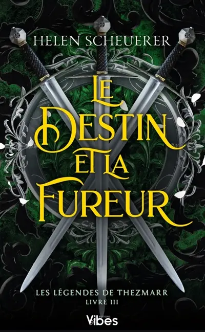 Les légendes de Thezmarr. Vol. 3. Le destin et la fureur