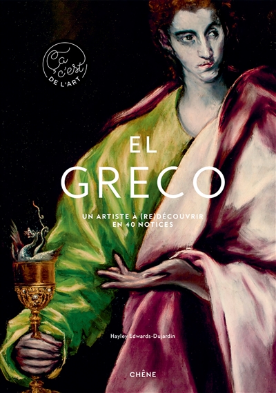 El Greco : un artiste à (re)découvrir en 40 notices