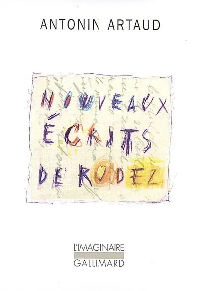 Nouveaux écrits de Rodez : lettres au docteur Ferdière 1943-1946 et autres textes inédits. Six lettres à Marie Dubuc 1935-1937
