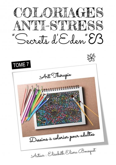 COLORIAGES SECRETS D'EDEN :...
