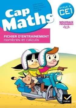 Cap maths CE1 : fichier d'entraînement : nombres et calculs