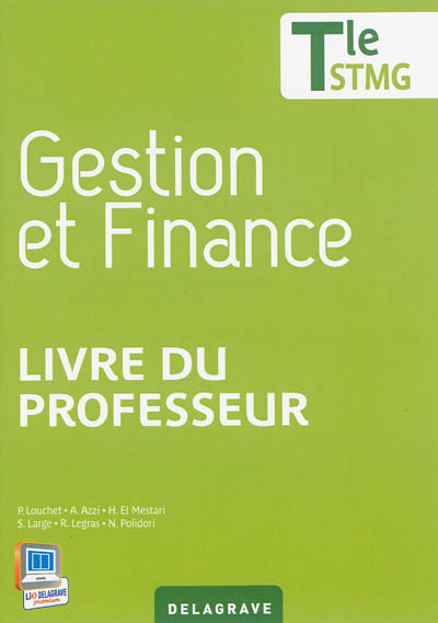 Gestion et finance, terminale STMG : livre du professeur