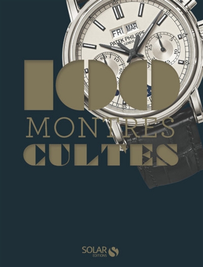 100 montres cultes