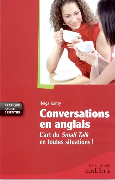 Conversations en anglais : l'art du small talk en toutes situations !