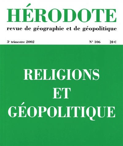 hérodote, n° 106. religions et géopolitique