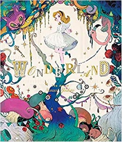 Wonderland The Art of Nanaco Yashiro