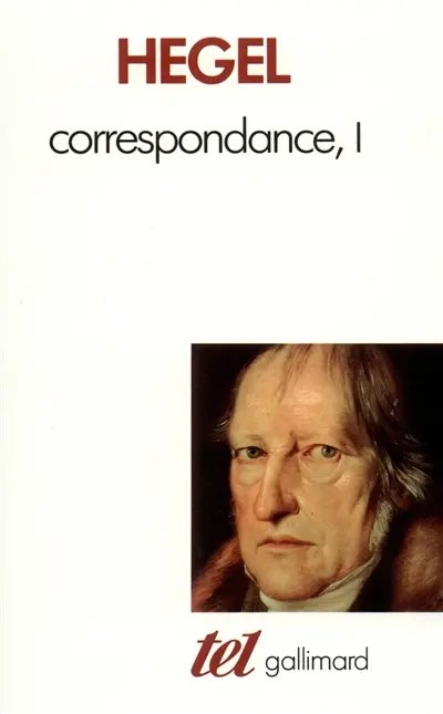 Correspondance. Vol. 1. 1785-1812