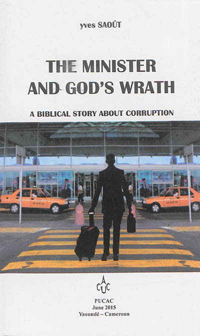 The minister and God's wrath : a biblical story about corruption