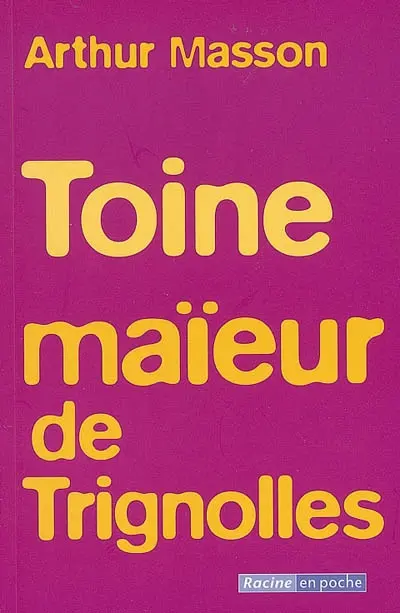 Toine maïeur de Trignolles