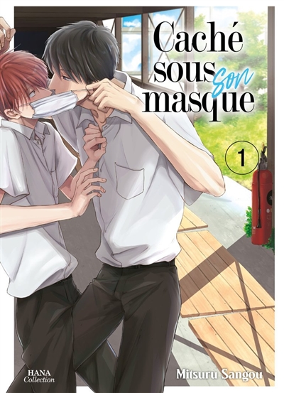 Caché sous son masque. Vol. 1