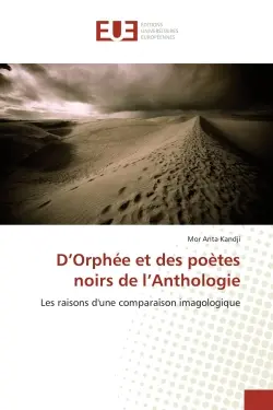D'Orphée et des poètes noirs de l'Anthologie : Les raisons d'une comparaison imagologique