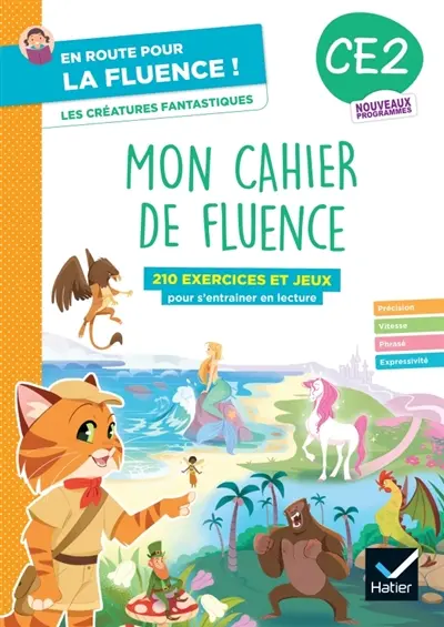 En route pour la fluence ! CE2 : les créatures fantastiques : 210 exercices et jeux pour s'entraîner en lecture, nouveaux programmes En route pour la fluence ! CE2 : les créatures fantastiques : 210 exercices et jeux pour s'entraîner en lecture, nouveaux programmes
