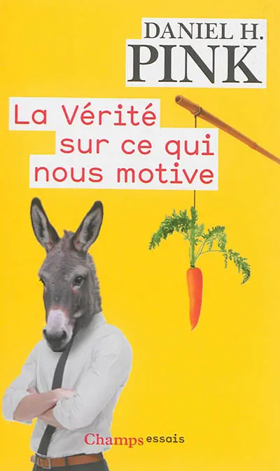 La vérité sur ce qui nous motive