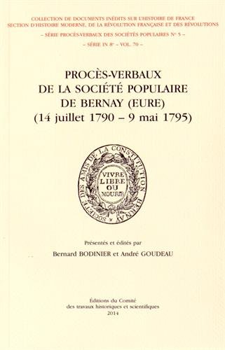 Procès-verbaux de la Société populaire de Bernay (Eure) : 14 juillet 1790-9 mai 1795