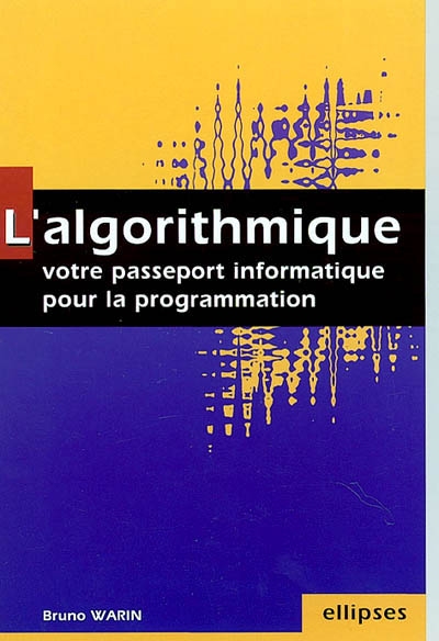 L'algorithmique : votre passeport informatique pour la programmation