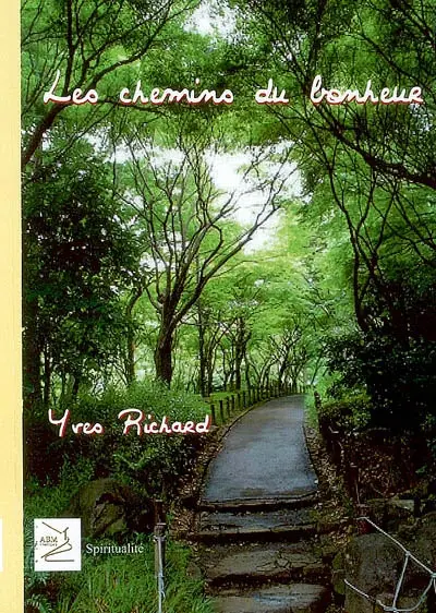 Les chemins du bonheur