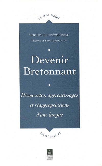 Devenir bretonnant : découvertes, apprentissages et réappropirations d'une langue
