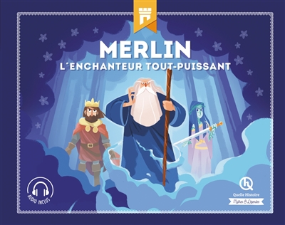 Merlin : l'enchanteur tout puissant