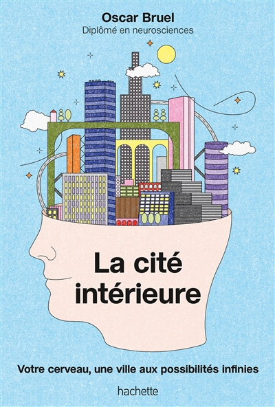La cité intérieure : votre...